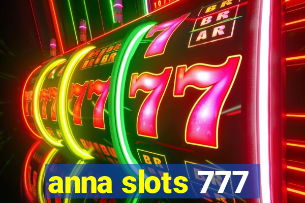 anna slots 777